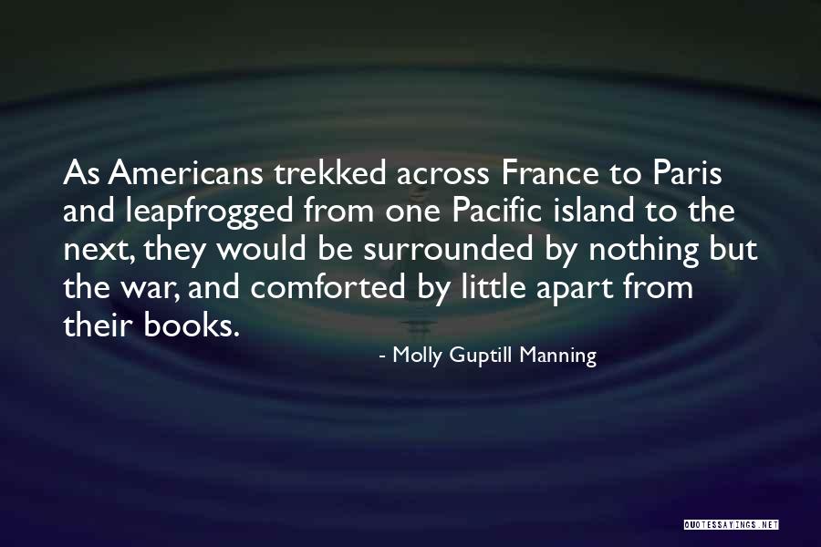 Molly Guptill Manning Quotes 1672567