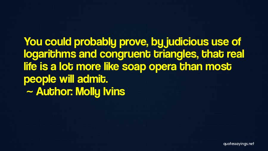 Molly Ivins Quotes 1154956