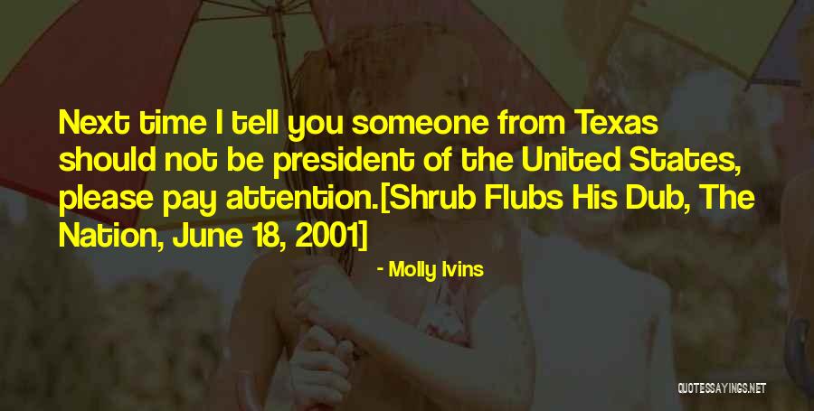 Molly Ivins Quotes 176146