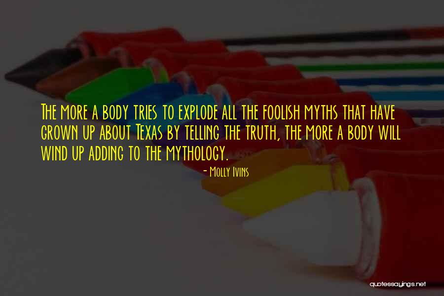 Molly Ivins Quotes 1774038 Molly Ivins Quotes 1774038