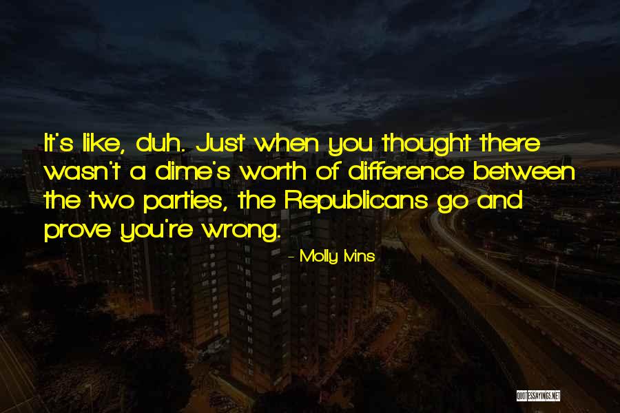 Molly Ivins Quotes 1831872