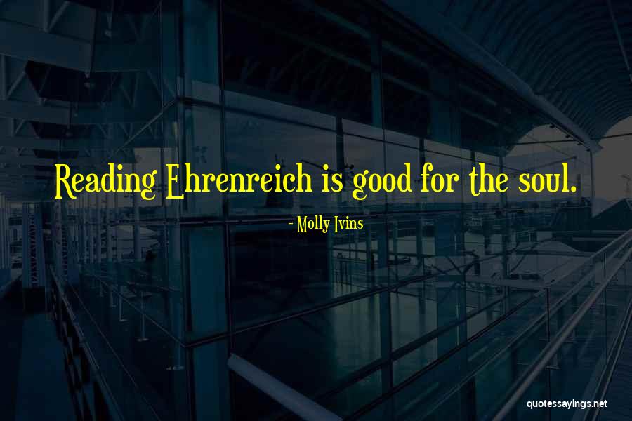 Molly Ivins Quotes 1944828 Molly Ivins Quotes 1944828