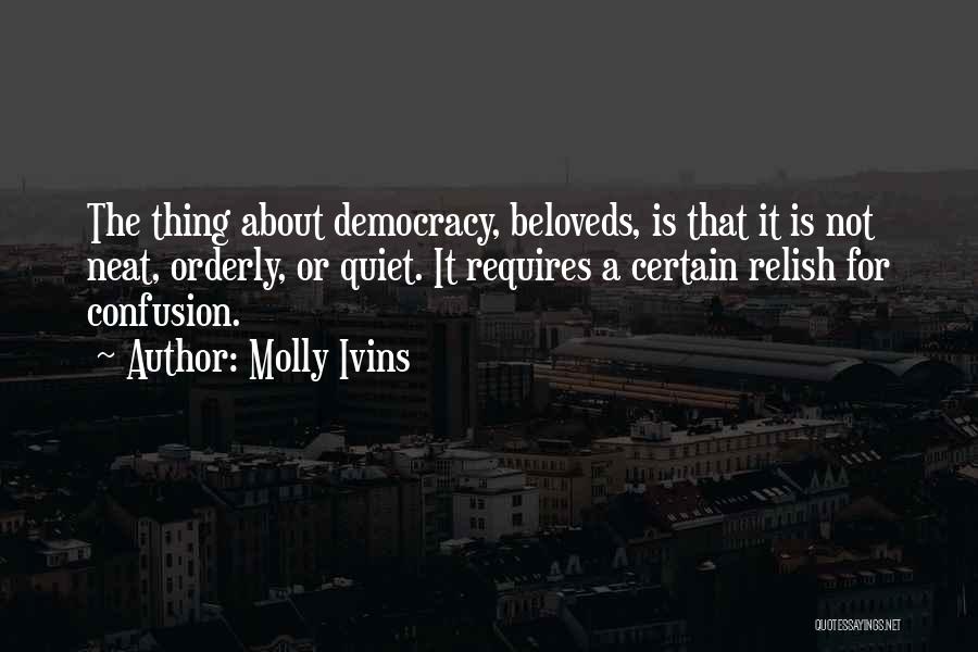 Molly Ivins Quotes 2164279