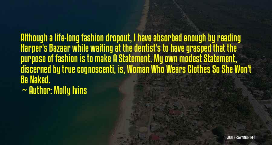 Molly Ivins Quotes 2236956