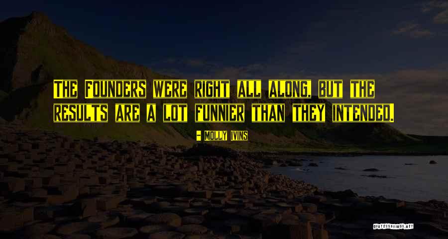 Molly Ivins Quotes 263180 Molly Ivins Quotes 263180