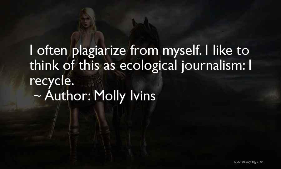 Molly Ivins Quotes 274491