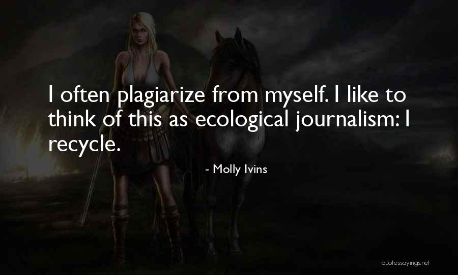 Molly Ivins Quotes 274491