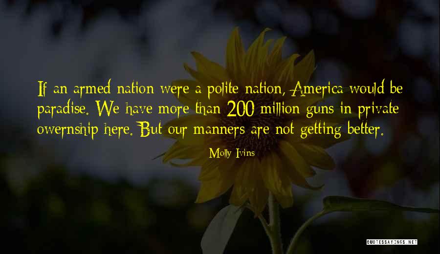 Molly Ivins Quotes 404702