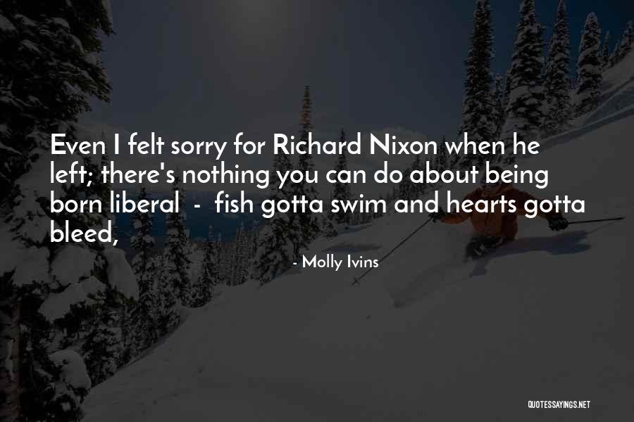 Molly Ivins Quotes 647891