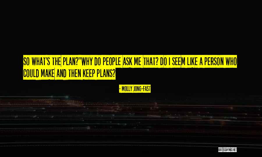 Molly Jong-Fast Quotes 1151055 Molly Jong-Fast Quotes 1151055