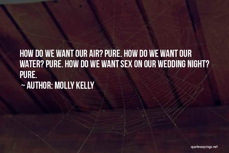 Molly Kelly Quotes 1492120