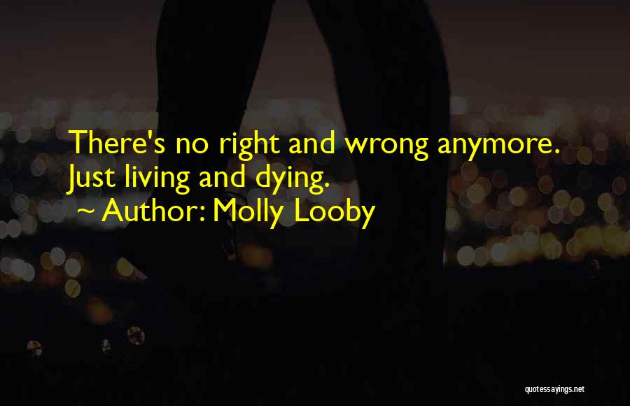 Molly Looby Quotes 1921031