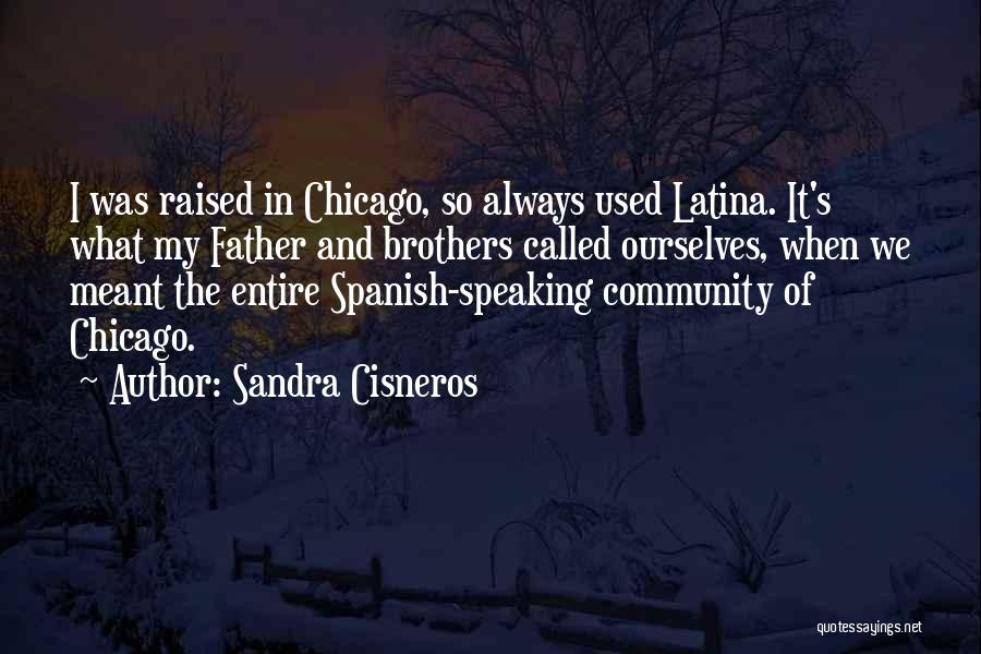 Molly Maher Quotes By Sandra Cisneros