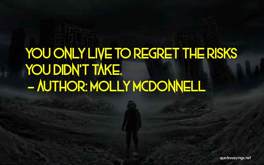 Molly McDonnell Quotes 1332748