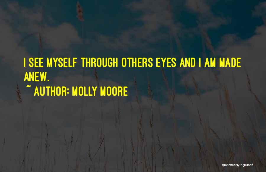Molly Moore Quotes 659457