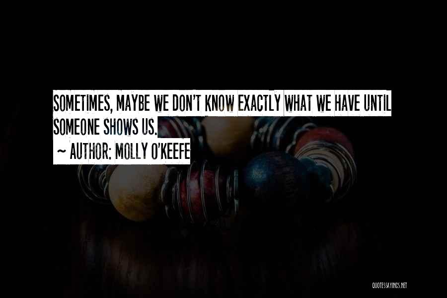 Molly O'Keefe Quotes 2052540