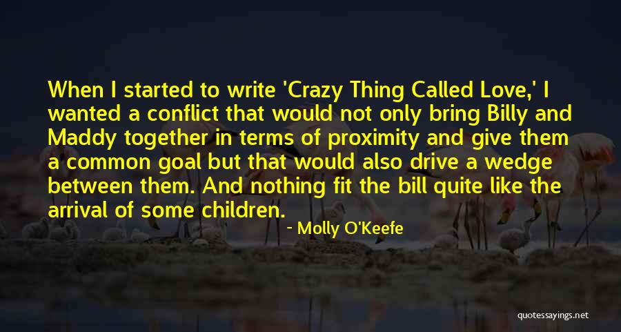 Molly O'sullivan Quotes By Molly O'Keefe Molly O'sullivan Quotes By Molly O'Keefe