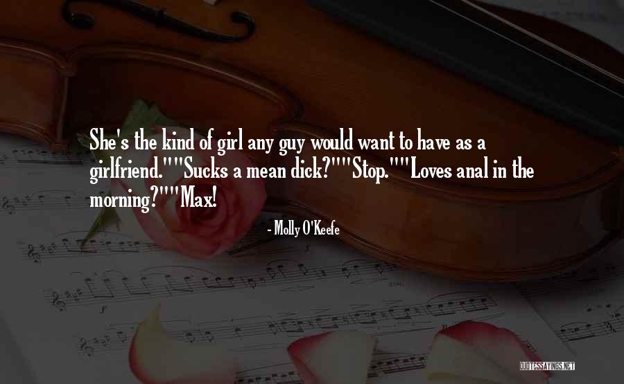 Molly O'sullivan Quotes By Molly O'Keefe Molly O'sullivan Quotes By Molly O'Keefe