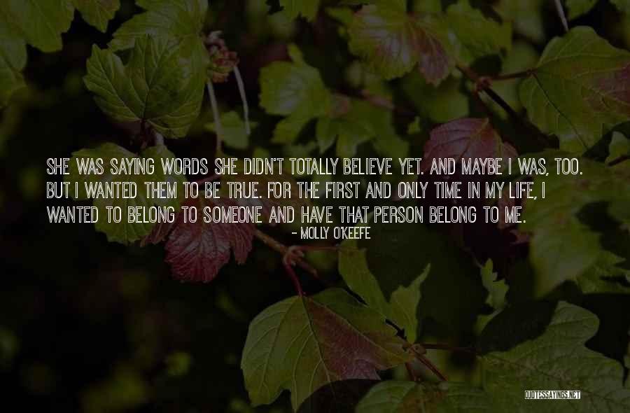Molly O'sullivan Quotes By Molly O'Keefe Molly O'sullivan Quotes By Molly O'Keefe