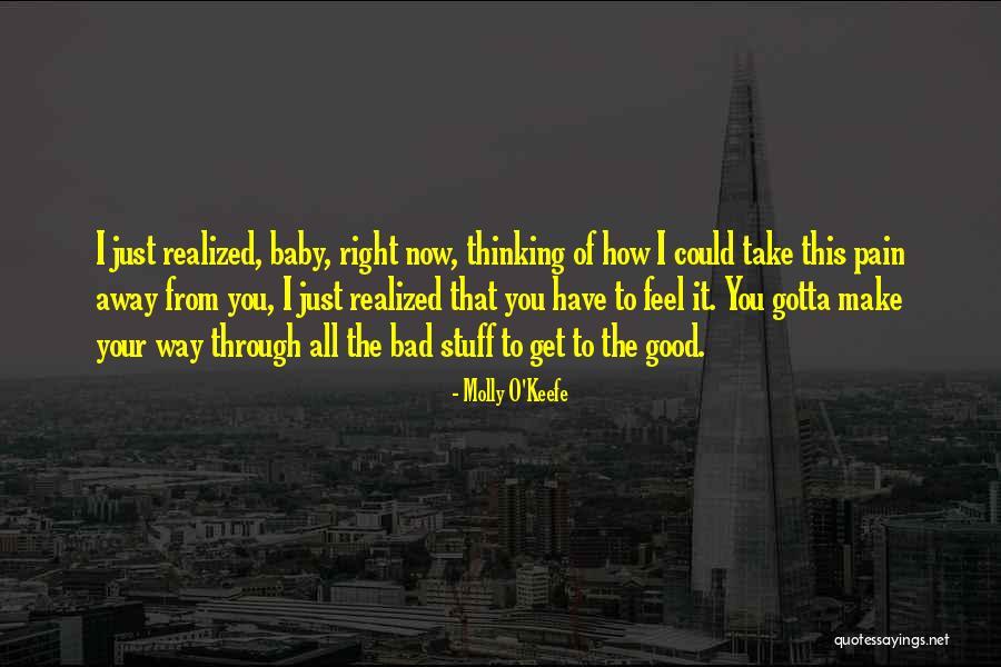 Molly O'sullivan Quotes By Molly O'Keefe Molly O'sullivan Quotes By Molly O'Keefe