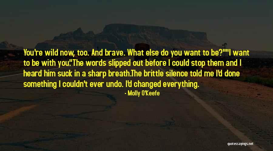 Molly O'sullivan Quotes By Molly O'Keefe