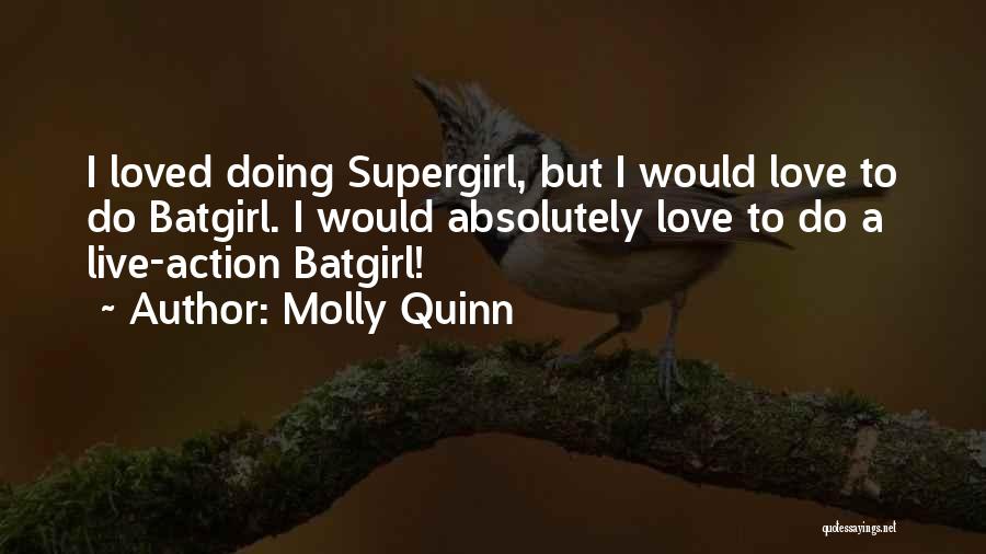Molly Quinn Quotes 1854330
