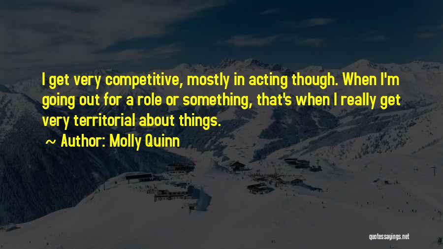 Molly Quinn Quotes 269051