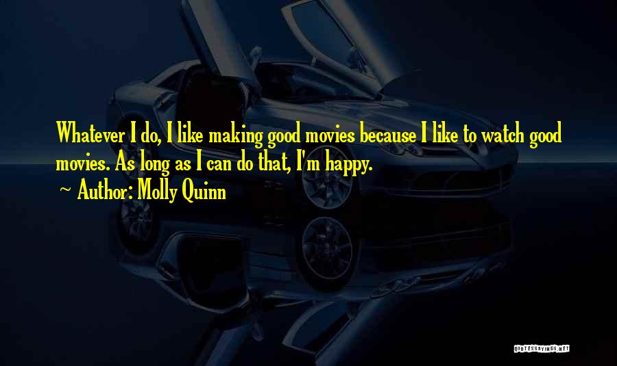 Molly Quinn Quotes 834767