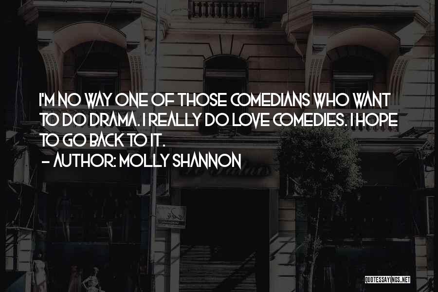 Molly Shannon Quotes 1764611