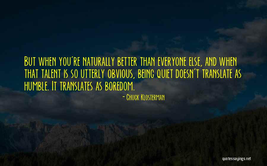 Molobane Mbatha Quotes By Chuck Klosterman Molobane Mbatha Quotes By Chuck Klosterman