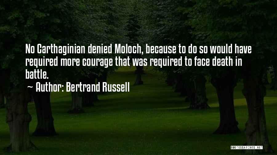 Moloch Quotes By Bertrand Russell