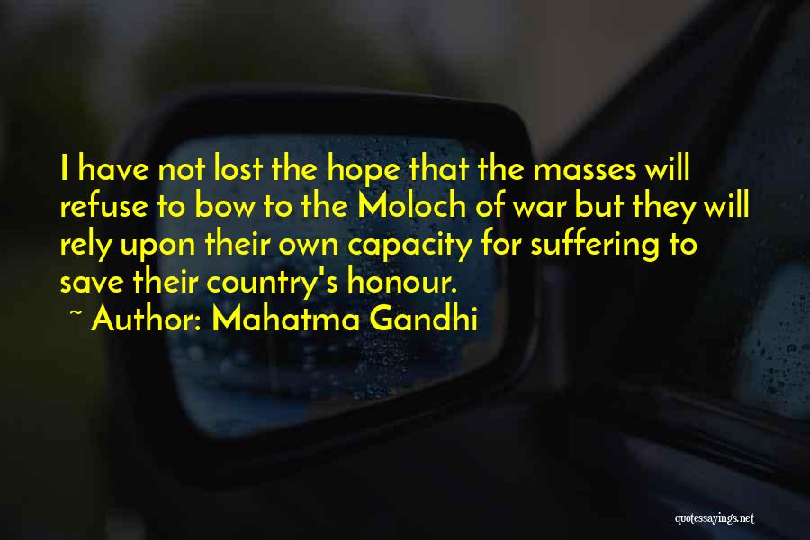 Moloch Quotes By Mahatma Gandhi