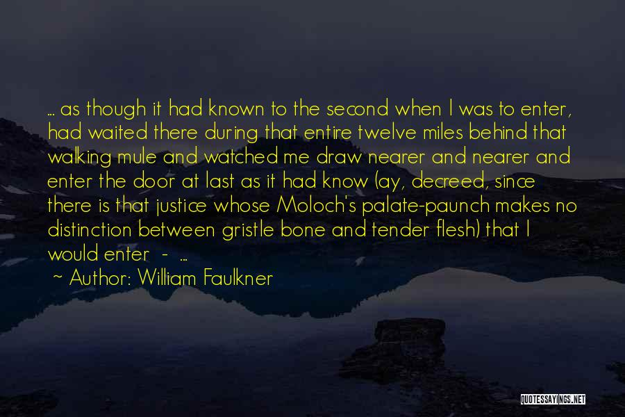 Moloch Quotes By William Faulkner