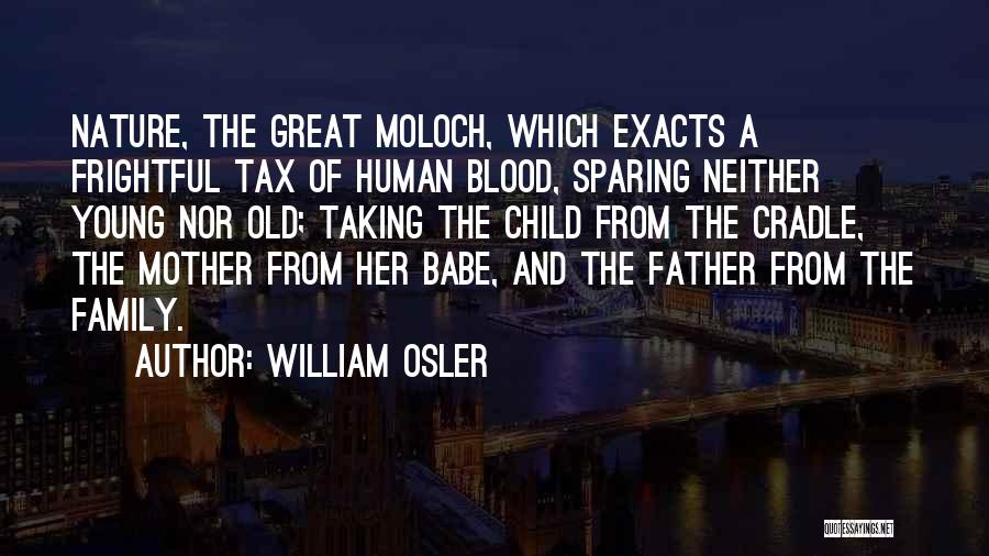 Moloch Quotes By William Osler