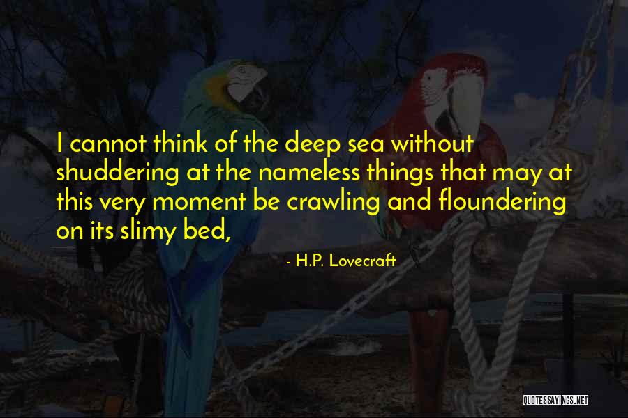 Moloskot 9 Quotes By H.P. Lovecraft Moloskot 9 Quotes By H.P. Lovecraft