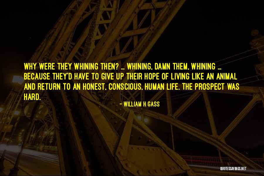Molt Quotes By William H Gass Molt Quotes By William H Gass