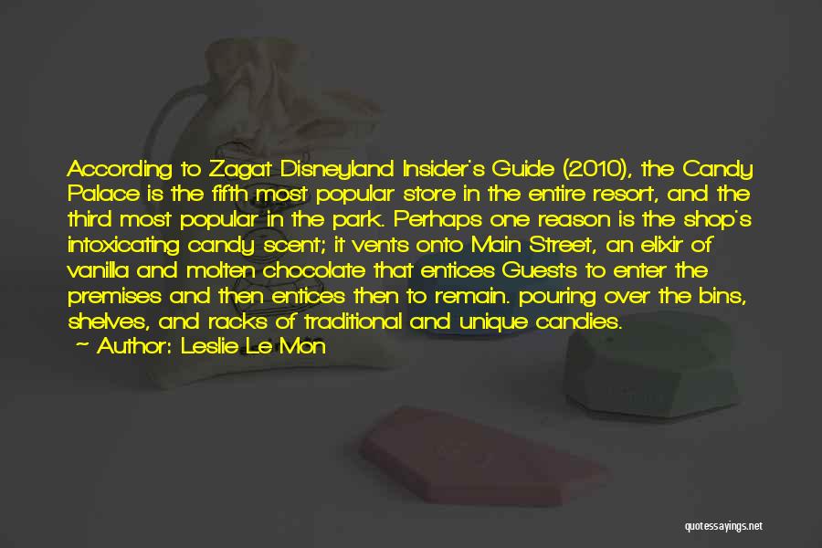 Molten Chocolate Quotes By Leslie Le Mon