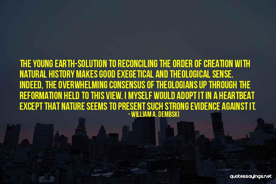 Molten Core Quotes By William A. Dembski Molten Core Quotes By William A. Dembski
