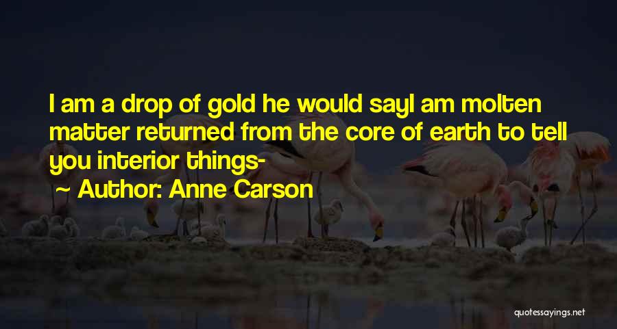 Molten Quotes By Anne Carson
