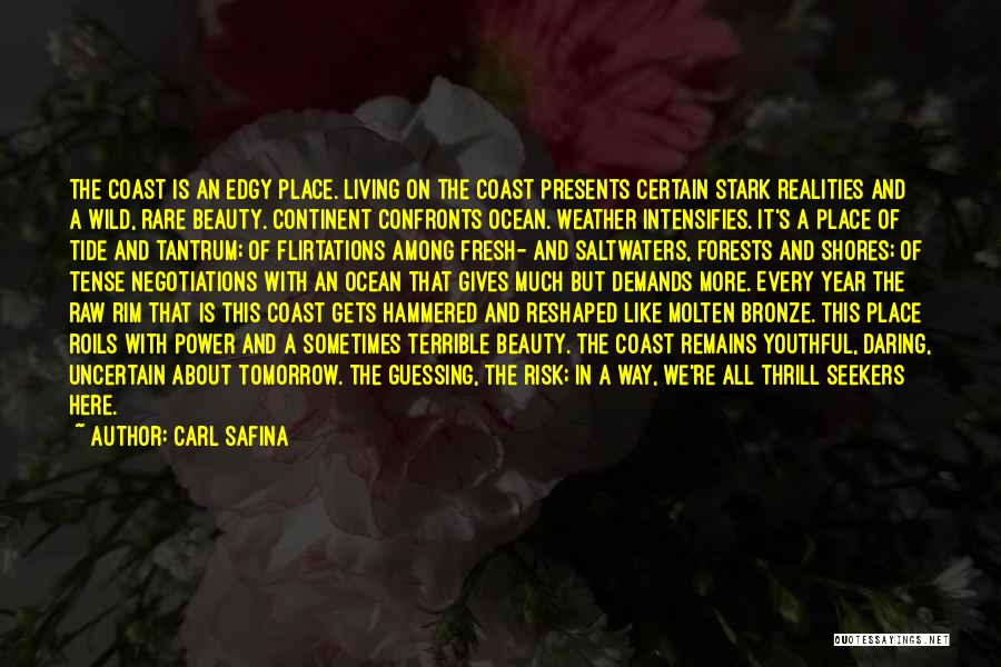 Molten Quotes By Carl Safina