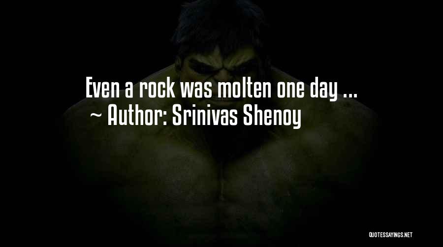 Molten Quotes By Srinivas Shenoy