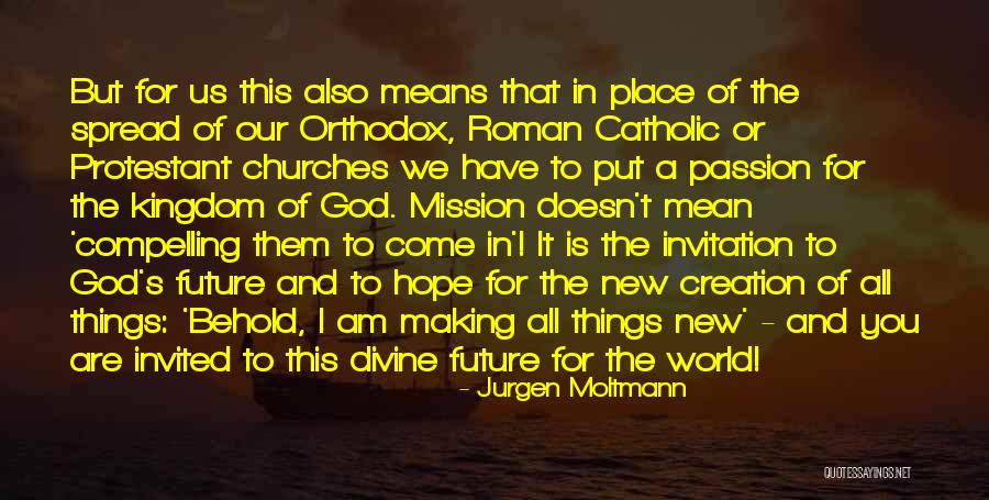 Moltmann Quotes By Jurgen Moltmann Moltmann Quotes By Jurgen Moltmann