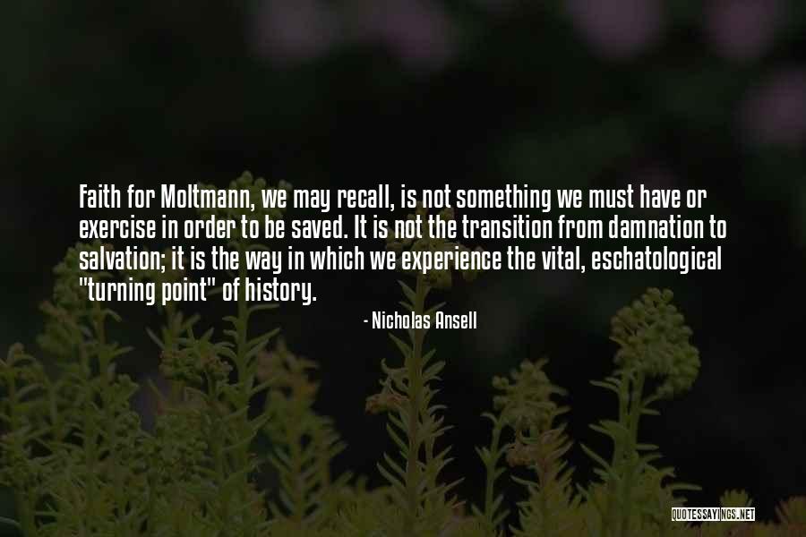 Moltmann Quotes By Nicholas Ansell Moltmann Quotes By Nicholas Ansell