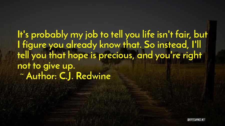 Moltrup House Quotes By C.J. Redwine