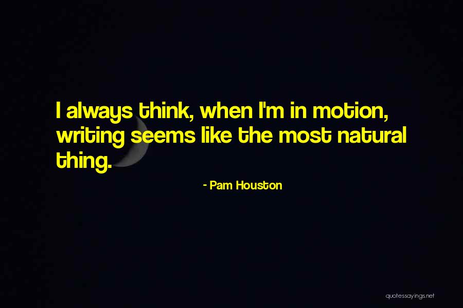 Moluska Quotes By Pam Houston Moluska Quotes By Pam Houston