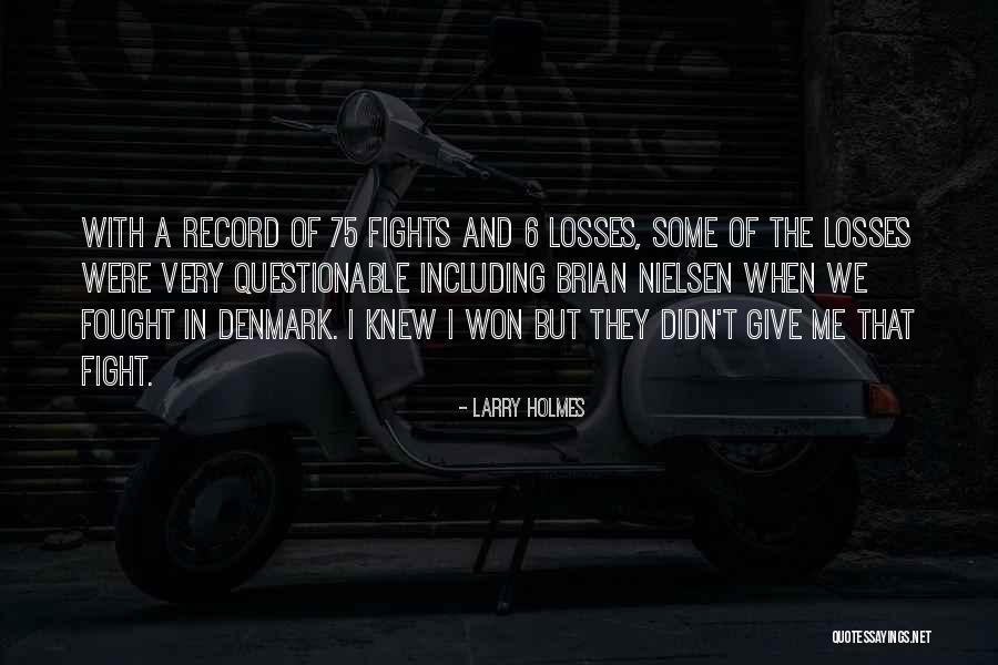 Molvaer Khmer Quotes By Larry Holmes Molvaer Khmer Quotes By Larry Holmes