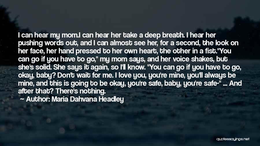 Mom After Death Quotes By Maria Dahvana Headley