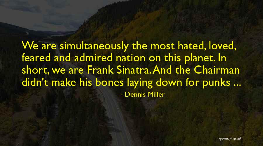 Mom Anchor Quotes By Dennis Miller