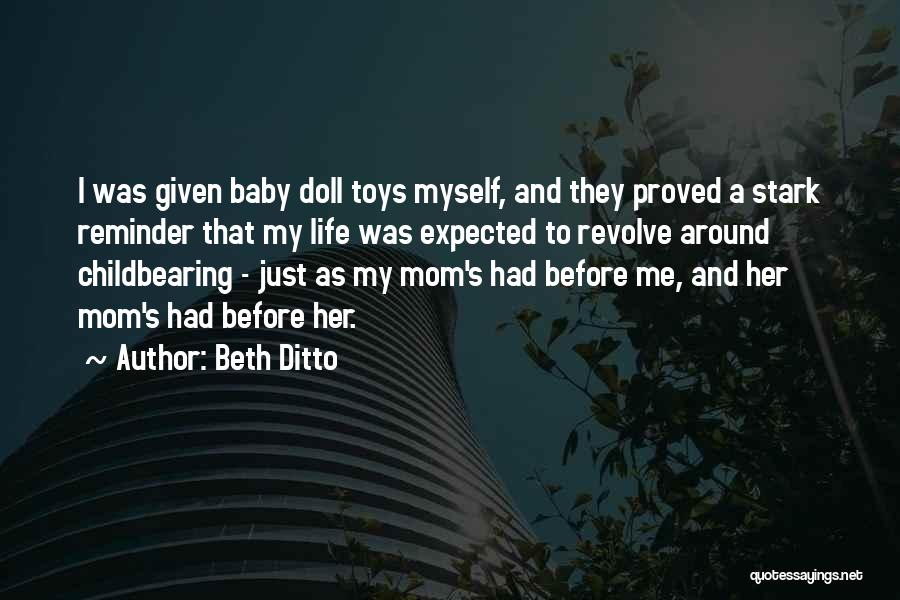 Mom And Baby Quotes By Beth Ditto