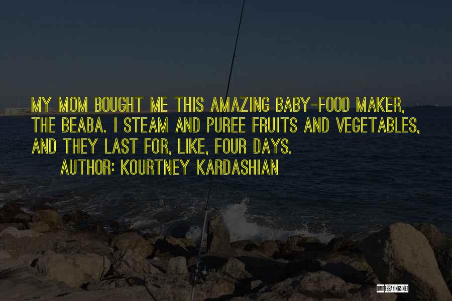 Mom And Baby Quotes By Kourtney Kardashian